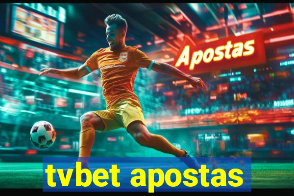 tvbet apostas